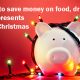 Save money on food, drink and presents this Christmas