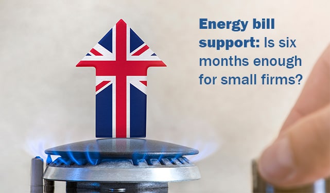 Energy bill support Is six months enough for small firms Insolvency Umbrella