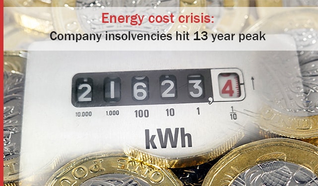 Energy cost crisis Company insolvencies hit 13 year peak Umbrella.UK Insolvency