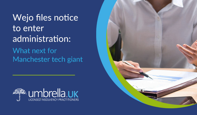 Wejo files notice to enter administration What next for Manchester tech giant umbrella.UK Insolvency web