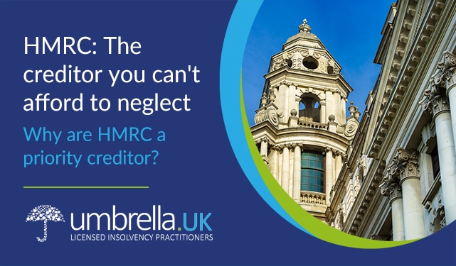 Why Are HMRC A Priority Creditor Umbrella.UK Insolvency web