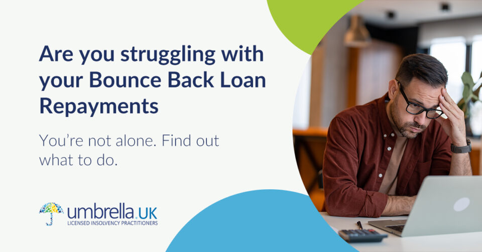 Bounce back loan repayments advice Umbrella.UK Insolvency